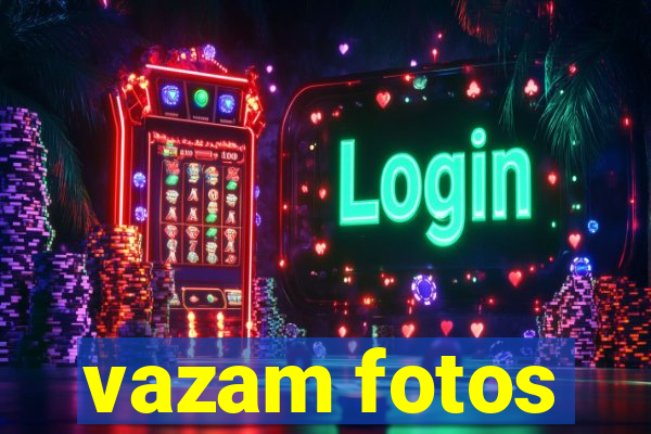 vazam fotos